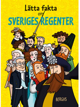 Lätta fakta om Sveriges regenter (inbunden)
