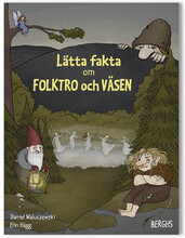 Lätta fakta om folktro och väsen (inbunden)