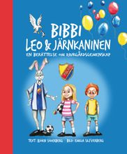 Bibbi Leo & Järnkaninen (inbunden)