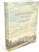 Björnståhls resa : Europa och Konstantinopel 1767-1779 (inbunden)