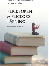 Flickboken och flickors läsning : flickskapande nu och då (bok, danskt band)