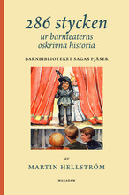 286 stycken ur barnteaterns oskrivna historia : Barnbiblioteket Sagas pjäser (bok, danskt band)