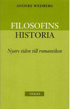 Filosofins historia - nyare tiden och romantiken (bok)