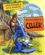Albert Mus berättar om celler (inbunden)