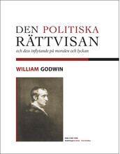 Den politiska rättvisan och dess inflytande på moralen och lyckan (bok, danskt band)