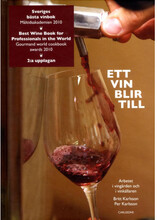 Ett vin blir till : arbetet i vingården och i vinkällaren (inbunden)