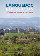 Languedoc-Roussillon : Södra Frankrikes viner (inbunden)