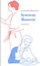Systrarna Beauvoir : Syskonkärlek och rivalitet (bok, flexband)