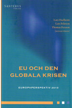 EU och den globala krisen. Europaperspektiv 2010 (inbunden)
