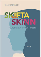 Skifta skinn : en essä om främlingskap, kultur och rasism (bok, danskt band)