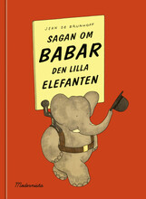 Sagan om Babar, den lilla elefanten (inbunden)