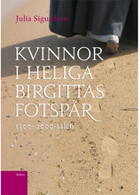 Kvinnor i Heliga Birgittas fotspår 1300-2000-talen (bok, flexband)