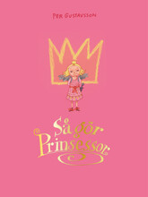 Så gör prinsessor (inbunden)