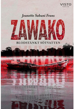 Zawako : blodstänkt sötvatten (inbunden)