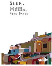 Slum : världens storstäder (bok, danskt band)