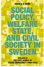 Social policy, welfare state, and civil society in Sweden. Vol. 2, The lost world of democracy 1988-2015 (bok, flexband, eng)