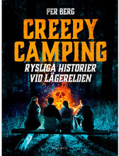 Creepy camping : rysliga historier vid lägerelden (inbunden)