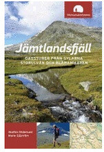 Jämtlandsfjäll : dagsturer från Sylarna, Storulvån och Blåhammaren (bok, flexband)