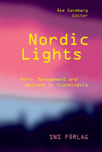 Nordic lights : work, management and welfare in Scandinavia (häftad, eng)