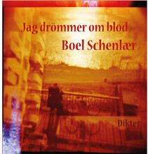 Jag drömmer om blod : dikter (bok, danskt band)