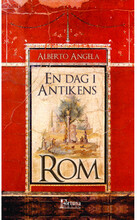 En dag i antikens Rom : dagligt liv, hemligheter och kuriositeter (bok, danskt band)