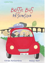 Bosse Bus på semester (inbunden)