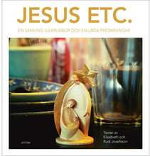 Jesus etc : en samling julkrubbor och en låda predikningar (inbunden)