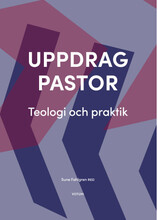 Uppdrag pastor : Teologi och praktik (bok, flexband)