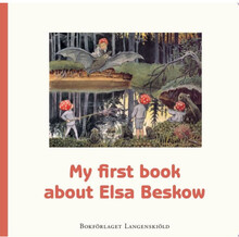 My first book about Elsa Beskow (bok, board book, eng)