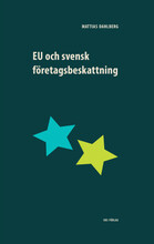 EU och svensk företagsbeskattning (häftad)