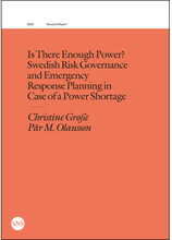 Is there enough power? Swedish risk governance and emergency response planning in case of a power shortage (häftad)