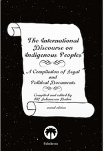 The international discourse on indigenous people : a compilation of legal and political documents (häftad, eng)