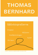 Självbiografierna. Orsaken; Källaren; Andhämtningen; Kylan; Ett barn (bok, danskt band)