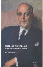 Gunnar Sundblad : den siste brukspatronen (bok, danskt band)