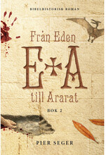 Från Eden till Ararat. Bok 2 (inbunden)