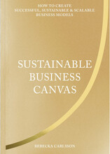 Sustainable business canvas : how to create successful, sustainable & scalable business models (inbunden, eng)