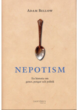 Nepotism : En historia om gener, pengar och politik (inbunden)