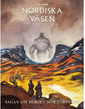 Sagan om berget som försvann (Nordiska väsen) (inbunden)