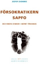 Försokratikern Sapfo och andra studier i antikt tänkande (häftad)