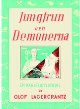 Jungfrun och demonerna : en Karlfeldtstudie (bok, kartonnage)