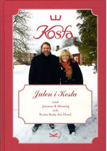 Julen i Kosta med Jansson & Messing och Kosta Boda Art Hotell (inbunden)