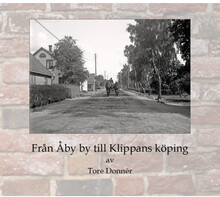 Från Åby by till Klippans köping (inbunden)