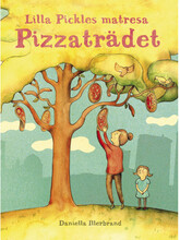 Lilla Pickles matresan : Pizzaträdet (inbunden)