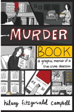 Murder Book - A Graphic Memoir of a True Crime Obsession (häftad, eng)