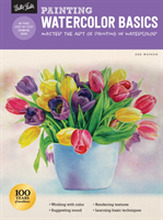 Painting: Watercolor Basics - Master the art of painting in watercolor (pocket, eng)