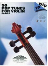 Dip in - 50 graded pop violin solos (pocket, eng)