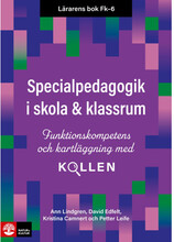 Lärarens bok Fk-6 Specialpedagogik i skola och klassrum : funktionskompetens och kartläggning med Kollen (häftad)