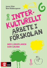 Interkulturellt arbete i förskolan : med läroplanen som grund (bok, danskt band)