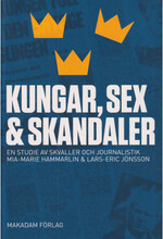 Kungar, sex och skandaler : en studie av skvaller och journalistik (bok, danskt band)