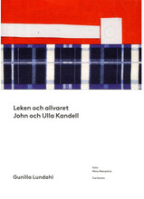 Leken och allvaret : John och Ulla Kandell (häftad)